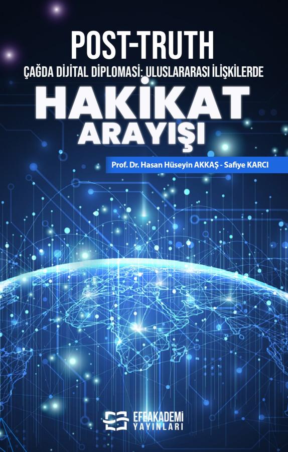 Post-Truth Çağda Dijital Diplomasi: Uluslararası İlişkilerde Hakikat Arayışı