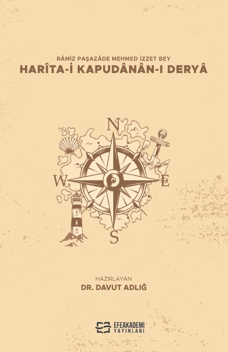 Râmiz Paşazâde Mehmed İzzet Bey Harîta-I Kapudânân-I Deryâ (Metin-Sözlük)