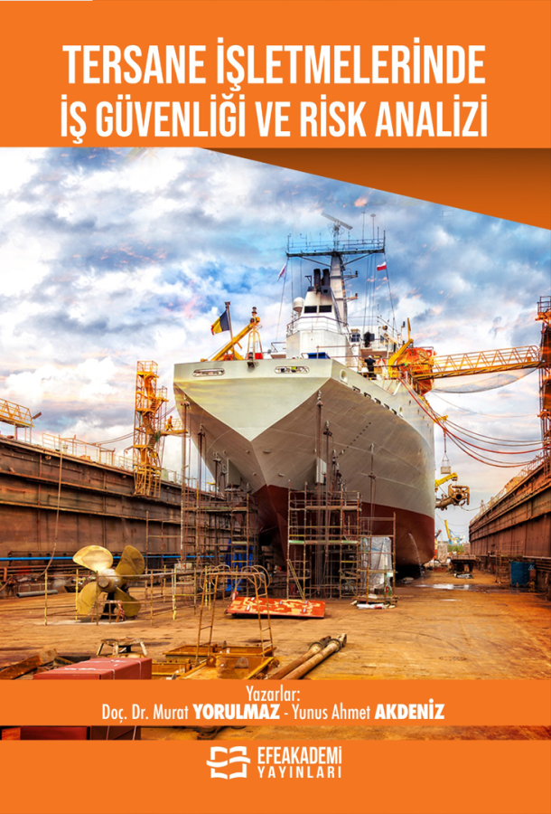 Tersane İşletmelerinde İş Güvenliği ve Risk Analizi