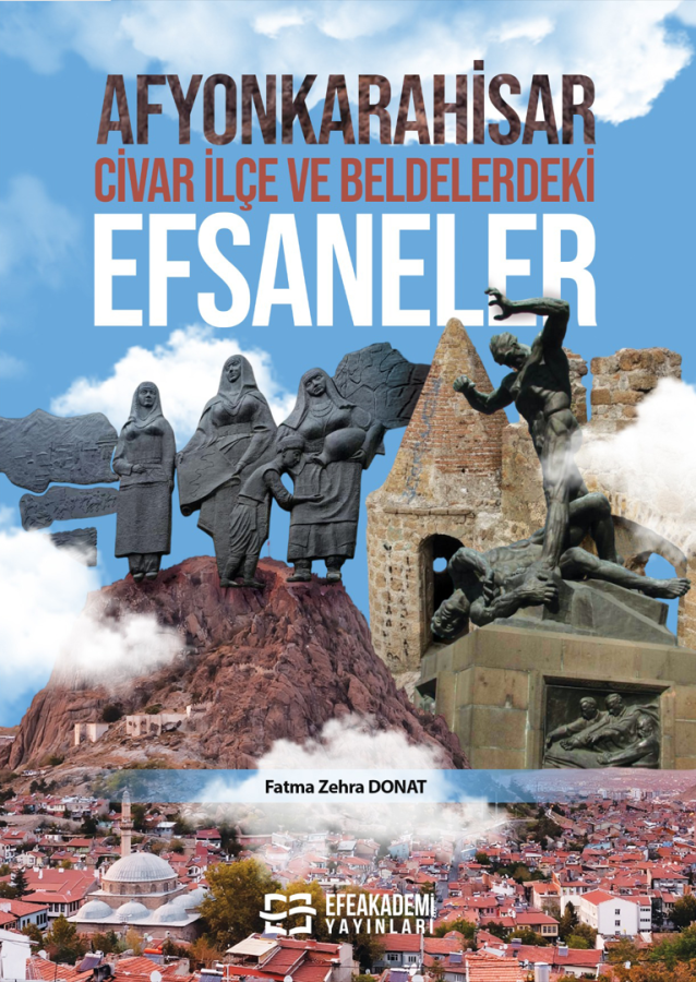 Afyonkarahisar, Civar İlçe ve Beldelerdeki Efsaneler