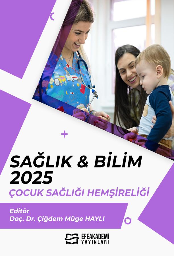 E-Kitap - SAĞLIK & BİLİM 2025: Çocuk Sağlığı Hemşireliği