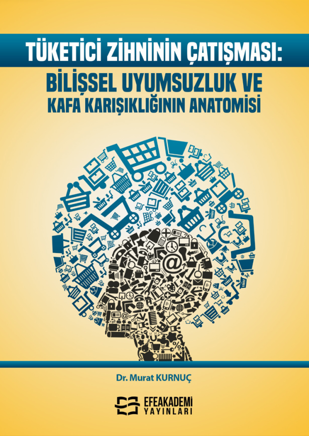 Tüketici Zihninin Çatışması: Bilişsel Uyumsuzluk ve Kafa Karışıklığını
