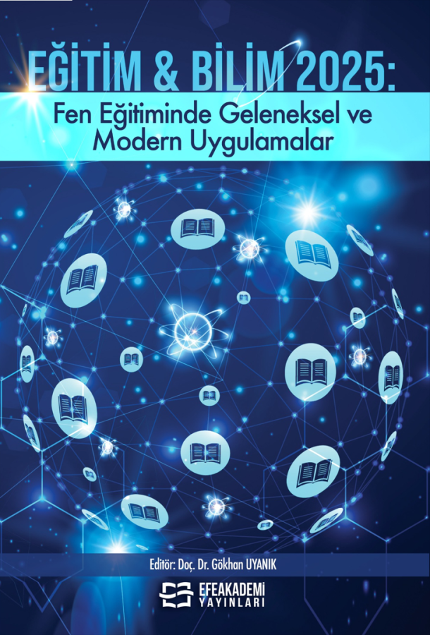 EĞİTİM & BİLİM 2025: Fen Eğitiminde Geleneksel ve Modern Uygulamalar