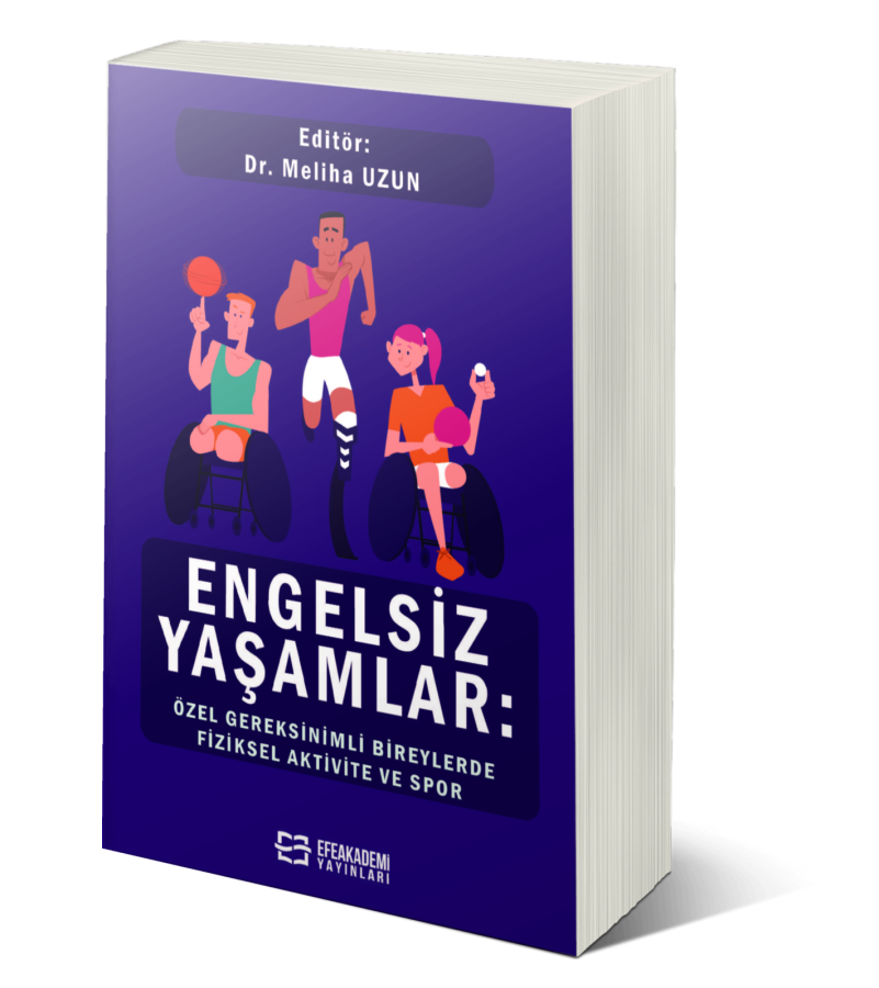 ENGELSİZ YAŞAMLAR: Özel Gereksinimli Bireylerde Fiziksel Aktivite ve Spor