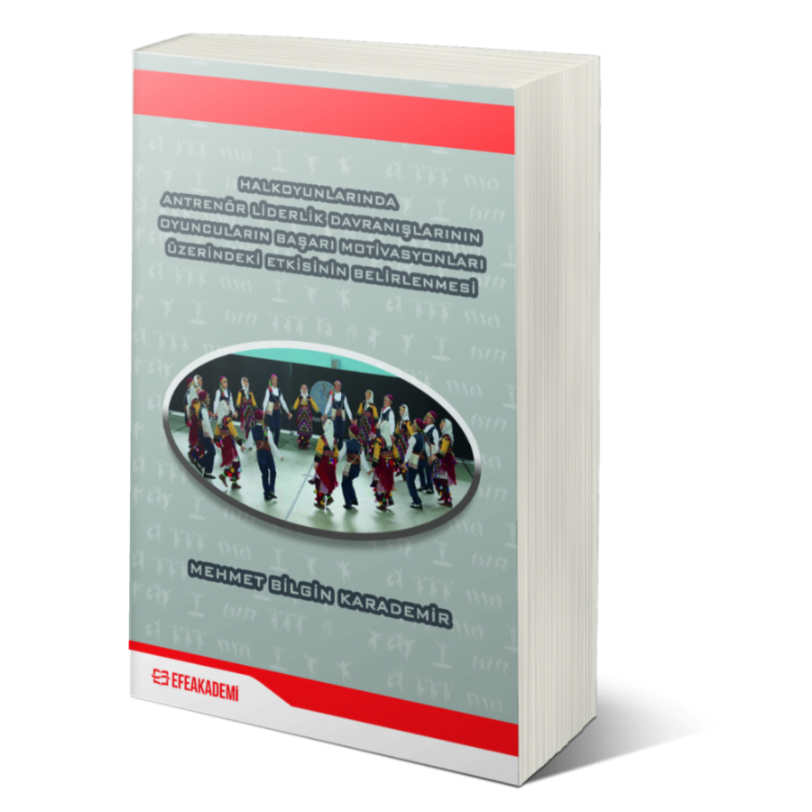 Halkoyunlarında Antrenör Liderlik Davranışlarının Oyuncuların Başarı Motivasyonları Üzerindeki Etkisinin Belirlenmesi