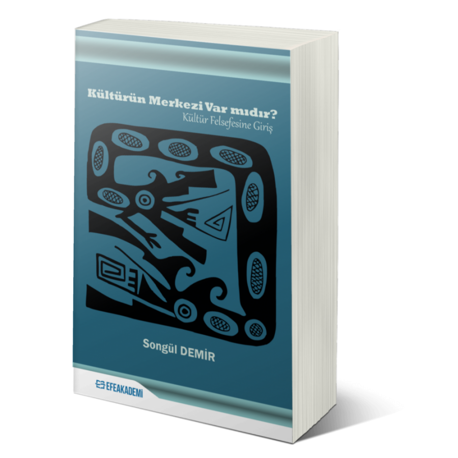 Kültürün Merkezi Var Mıdır? Kültür Felsefesine Giriş