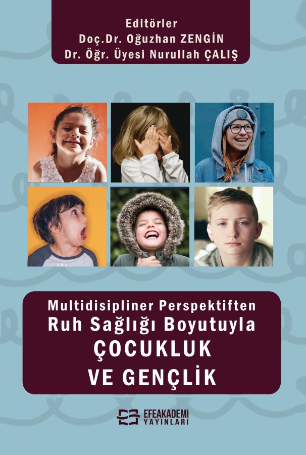 Multidisipliner Perspektiften Ruh Sağlığı Boyutuyla Çocukluk ve Gençlik