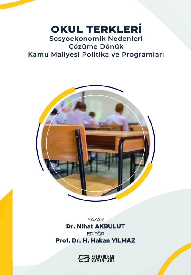Okul Terkleri Sosyoekonomik Nedenleri Çözüme Dönük Kamu Maliyesi Politika ve Programları
