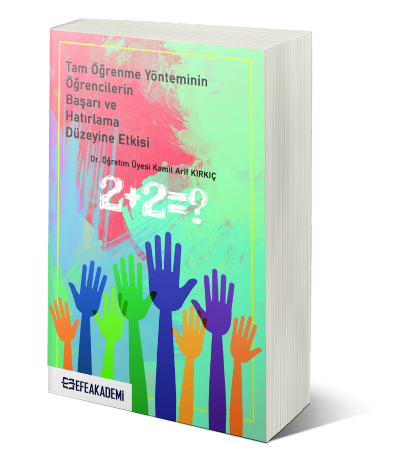 Tam Öğrenme Yönteminin Öğrencilerin Başarı ve Hatırlama Düzeyine Etkisi