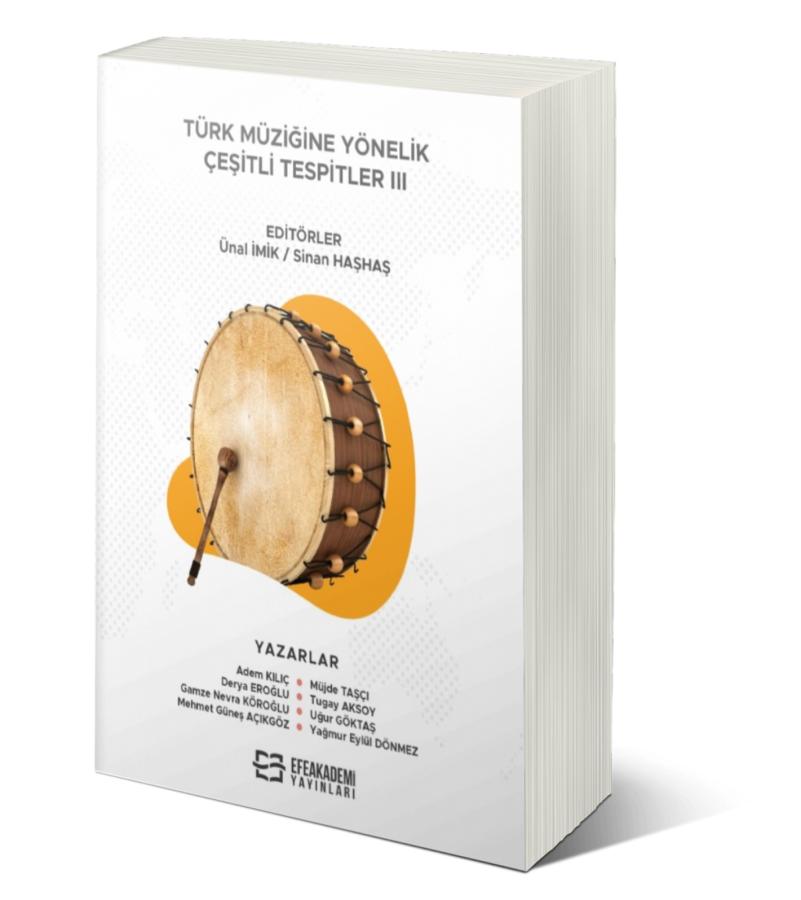 Türk Müziğine Yönelik Çeşitli Tespitler III