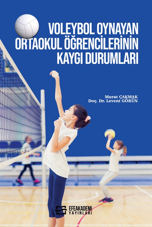 E-Kitap  - Voleybol Oynayan Ortaokul Öğrencilerinin Kaygı Durumları