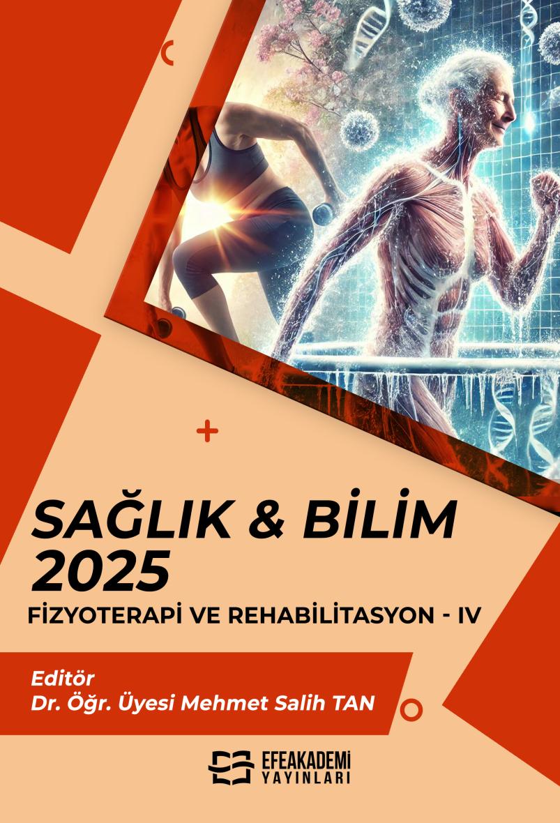 30 Aralık 2025 - SAĞLIK & BİLİM
2025: Fizyoterapi ve Rehabilitasyon-IV
